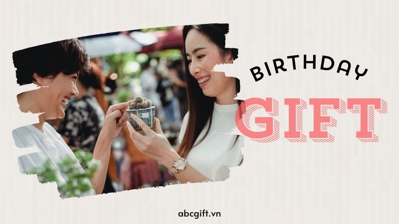 Quà tặng sinh nhật khách hàng là một trong những kế hoạch trong chiến lược quan hệ khách hàng của các doanh nghiệp