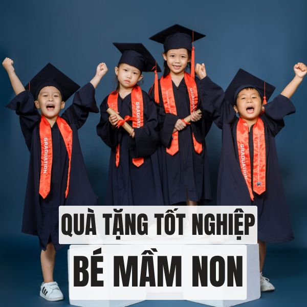Quà tốt nghiệp dành cho bé mầm non
